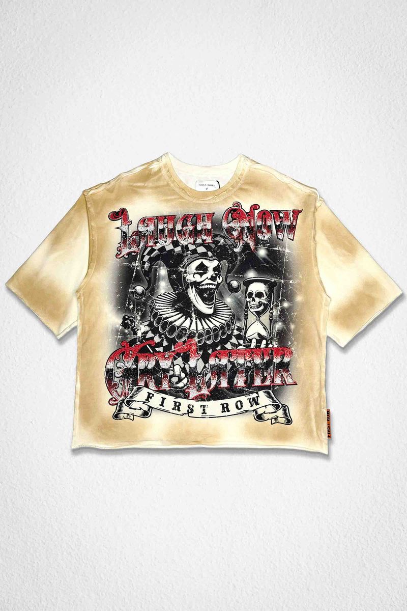 First Row LAUGH NOW CRY LATER CARNIVAL Shirt